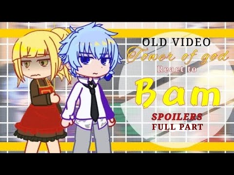 Видео: [ БАШНЯ БОГА] РЕАКЦИЯ НА БАМ // СТАРОЕ ВИДЕО // СПОЙЛЕРЫ // ПОЛНАЯ ЧАСТЬ