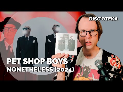 Видео: Лучший альбом дуэта за 30 лет? Слушаем альбом Pet Shop Boys - Nonetheless (2024). DISC'отека