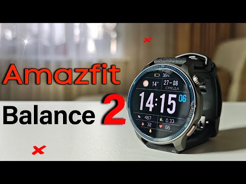 Видео: Идеальны во всем? Умные часы Amazfit Balance 2 - обзор от реального пользователя спустя месяц