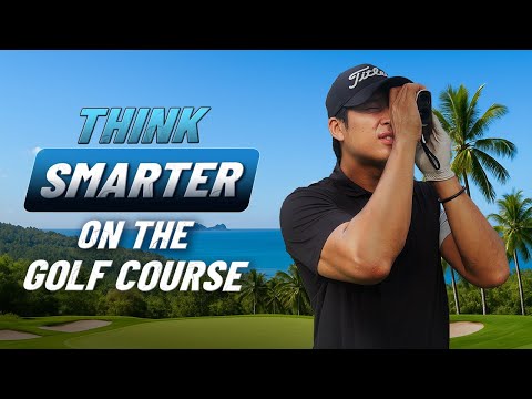 Видео: Думайте умнее на поле для гольфа (СДЕЛАЙТЕ ЭТО!)