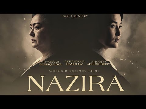 Видео: Nazira (uzbek kino, to'liq versiya) | Назира (узбек кино)