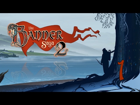 Видео: Прохождение The Banner Saga 2 #1 - Сага продолжается