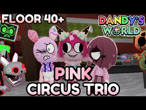 Видео: 💗 PINK CIRCUS TROUP 🎀 (40+ ЭТАЖ) - Dandy's World Trios #67 - [☔️] #RainyMellie
