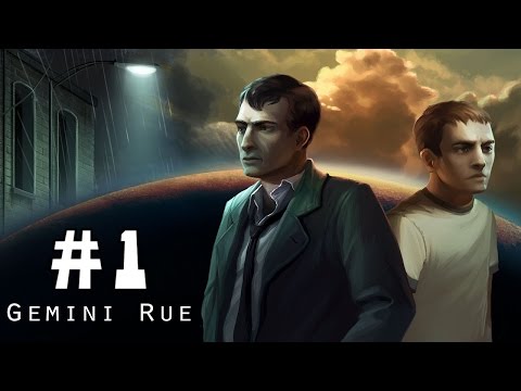 Видео: Прохождение Gemini Rue - Дождь Бьет По Шляпе #1