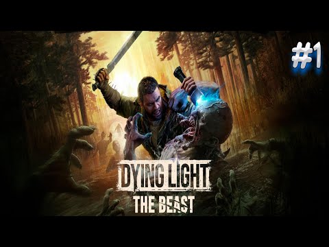 Видео: DYING LIGHT THE BEAST ► ПЕРВОЕ ВПЕЧАТЛЕНИЕ! ► ШЕДЕВР?