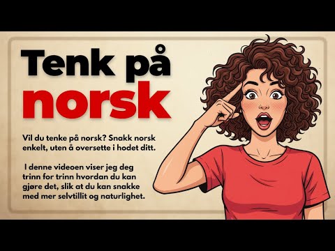 Видео: Как думать на норвежском | Перестань переводить и говори естественно (A1–B1)