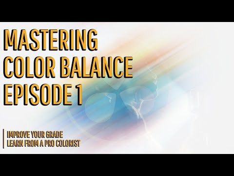 Видео: Получите лучший цветовой баланс, часть 1