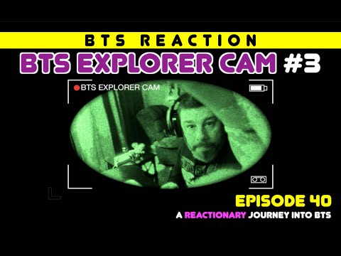 Видео: Реакционное путешествие в BTS — Эпизод 40 — «BTS Explorer Cam» №3