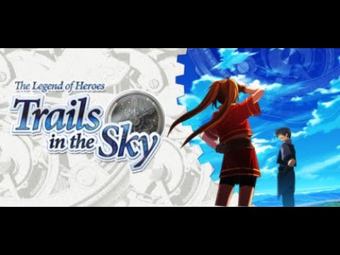 Видео: Прохождение The Legend of Heroes: Trails in the Sky. Прекрасная JRPG. БЭСТель и БРОшуа. #2 (2)