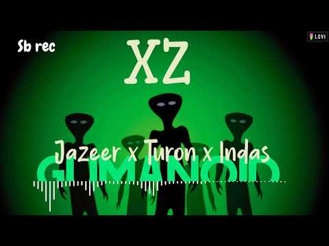 Видео: XZ(Jazeer x Turon x Indas)-Гуманоид