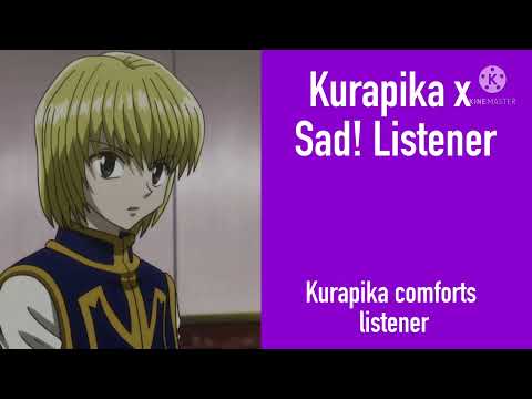 Видео: (АСМР) Курапика x Грустно! Слушатель [Курапика утешает тебя] (По запросу!)
