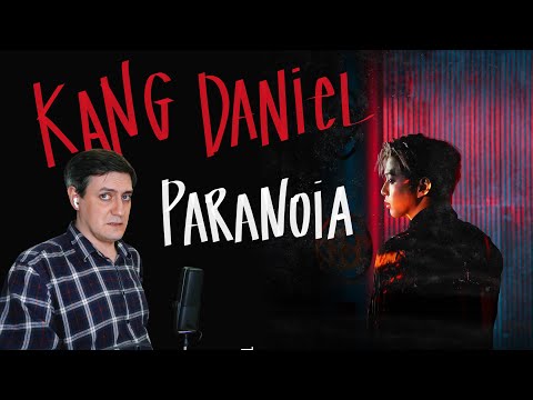 Видео: Честная реакция на Kang Daniel — Paranoia