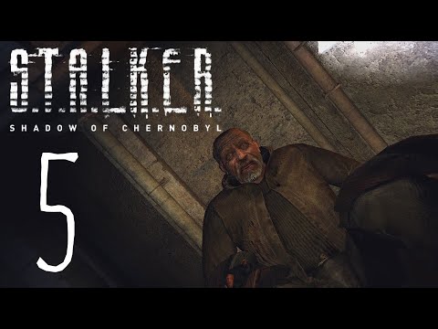 Видео: S.T.A.L.K.E.R. Тень Чернобыля #5 - Вот как...