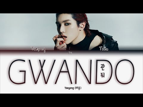 Видео: Taeyong GWANDO (관둬) [ПЕРЕВОД НА РУССКИЙ/КИРИЛЛИЗАЦИЯ Color Coded Lyrics]