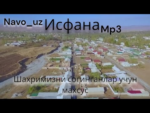 Видео: Исфана шахримизни согинганлар учун махсус