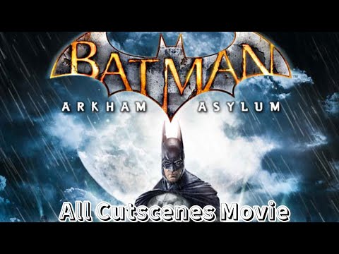 Видео: Batman: Arkham Asylum - Игрофильм (ENG/СУБ)