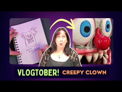 Видео: 31 монстр за 31 день. Создаём жуткого клоуна. Vlogtober, день 7.
