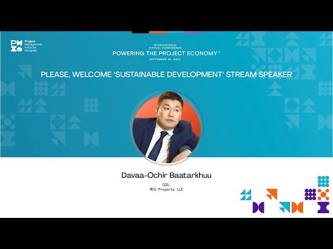Видео: Тогтвортой хөгжил: М Си Эс Проперти ХХК-ийн Гүйцэтгэх захирал Б. Даваа-Очир