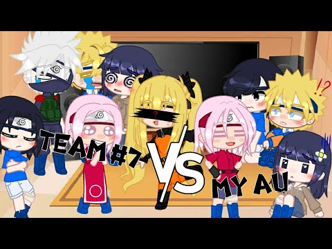 Видео: Реакция команды #7 + моё AU на ТТ [gacha club] //naruto//