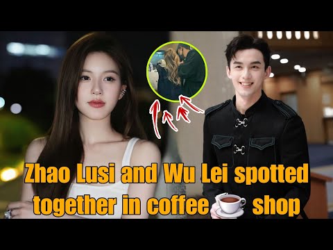 Видео: Чжао Луси и У Лэй были замечены вместе в кофейне — фанаты не могут поверить! ☕😱