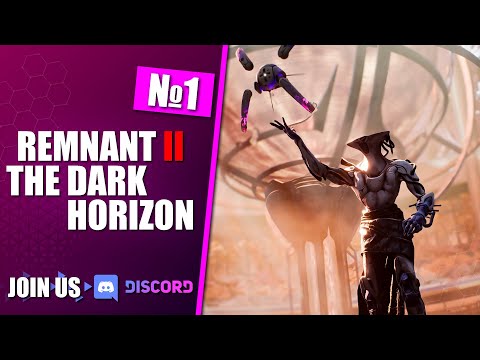 Видео: THE DARK HORIZON - ПРОХОДИМ ФИНАЛЬНОЕ DLC ► REMNANT 2 / №1