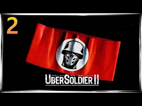 Видео: Восточный фронт. Крах Анненербе / UberSoldier 2 Crimes of War | Прохождение # 2