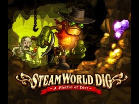 Видео: SteamWorld Dig Прохождение #01: Золотая лихорадка PC