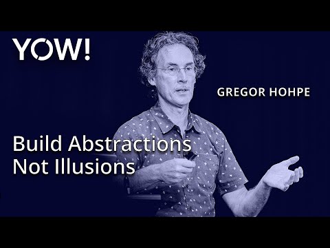 Видео: Создавайте абстракции, а не иллюзии • Грегор Хопе • YOW! 2023
