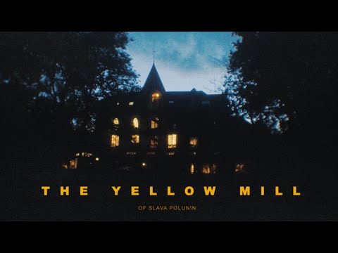 Видео: "THE YELLOW MILL" of Slava Polunin | "Желтая Мельница" Славы Полунина (2023)