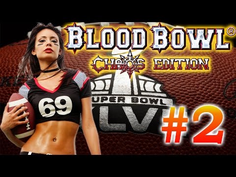 Видео: Blood Bowl Chaos Edition - #2 - новичок же я :)