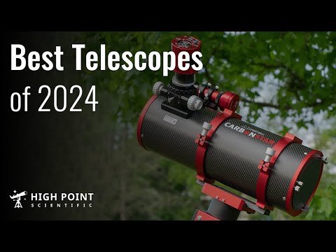 Видео: Лучшие телескопы 2024 года | High Point Scientific