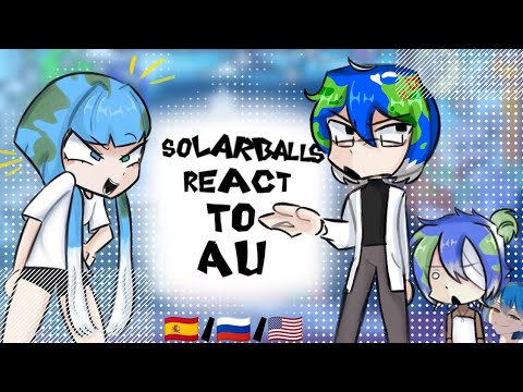 Видео: Реакция шаранутого космоса/Solarballs reacts to (🇪🇸/🇷🇺/🇺🇸)