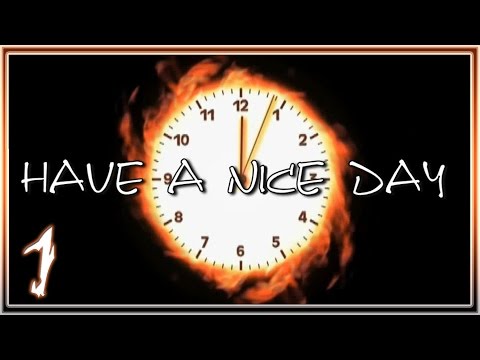 Видео: Have A Nice Day - 1: Grey Fox - Пусть этот день длится вечно