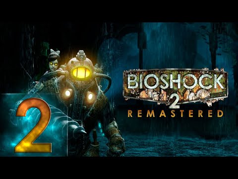 Видео: Bioshock 2 Remastered - Тяжело(Hard) - Прохождение #2 Соснуть Адама