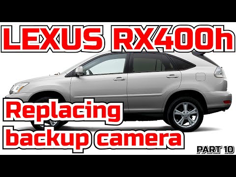 Видео: Как заменить камеру заднего вида на Lexus RX330 - RX350 - RX400h - RX400h ЧАСТЬ 10 ​​- Bildilla