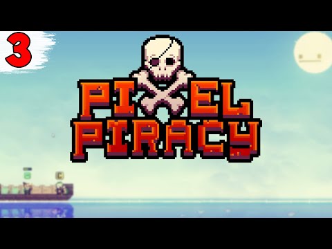 Видео: НОВЫЙ КОРАБЛЬ ► Pixel Piracy #3