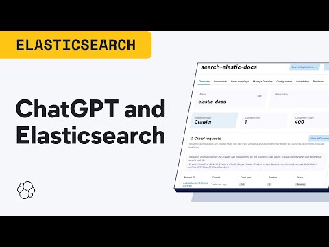 Видео: ChatGPT и Elasticsearch: OpenAI встречает частные данные