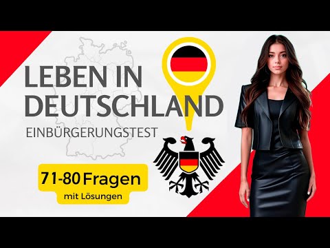 Видео: Test Leben in Deutschland | Einbürgerungstest 2025 | Fragen 71-80 mit Lösung | Тест Жизнь в Германии