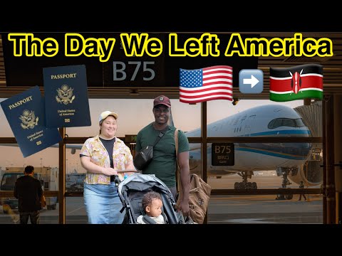 Видео: 🇺🇸➡️🇰🇪День, когда мы покинули Америку! | Иммигранты | Международные путешествия | Авиабилеты | Се...