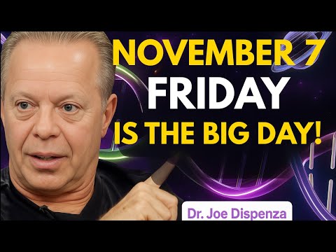 Видео: 7 ноября — великий день: для избранных грядут божественные перемены | Доктор Джо Диспенза
