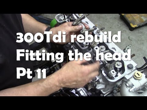 Видео: Переборка 300Tdi. Установка головки блока цилиндров, часть 11.