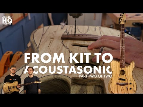 Видео: Создание гитары в стиле Acoustasonic из набора Crimson Tele-Kit | Мастер-класс Crimson Guitars | ...