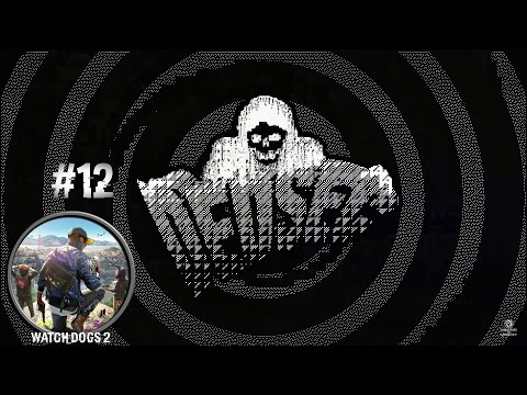 Видео: DedSec | Прохождение Watch_Dogs 2 #12