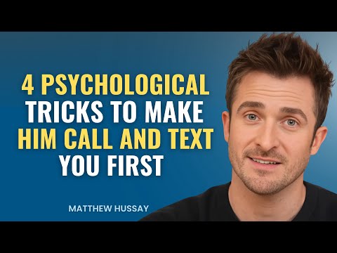 Видео: 4 психологических трюка, чтобы заставить его позвонить и написать вам первым | Мэтью Хасси