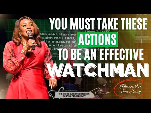 Видео: ВЫ ДОЛЖНЫ ПРЕДПРИНЯТЬ ЭТИ ДЕЙСТВИЯ, ЧТОБЫ СТАТЬ ЭФФЕКТИВНЫМ СТРАЖЕМ | ПАСТОР ДОКТОР ЭНО ДЖЕРРИ | ...