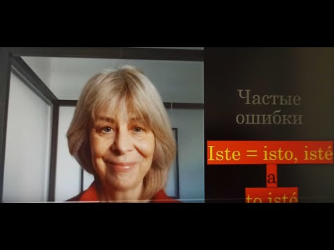 Видео: Краткий курс словацкой грамматики III. Isto, iste, isté, to isté