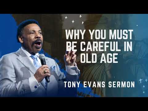 Видео: Почему нужно быть осторожным в старости — проповедь Тони Эванса