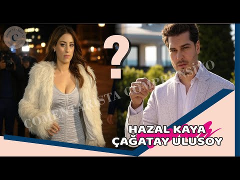 Видео: Любопытное заявление Хазал Кая: «Чагатай не может себе позволить выйти замуж»