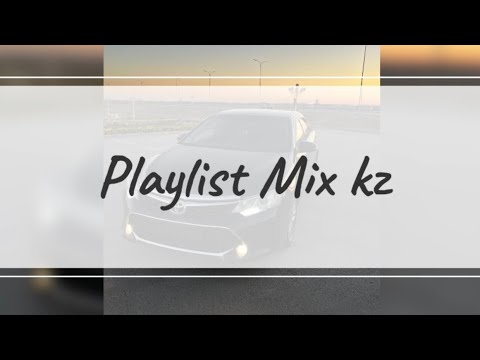 Видео: ПЛЕЙЛИСТ ДЛЯ BIG КАЗАХОВ ❤️🇰🇿 |PLAYLIST FOR BIG KAZAKHS | drop ❤️🇰🇿