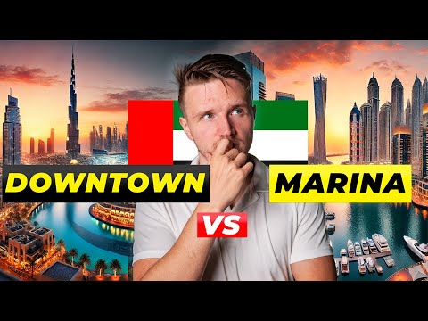Видео: Дубай Марина или Даунтаун — где лучше жить?